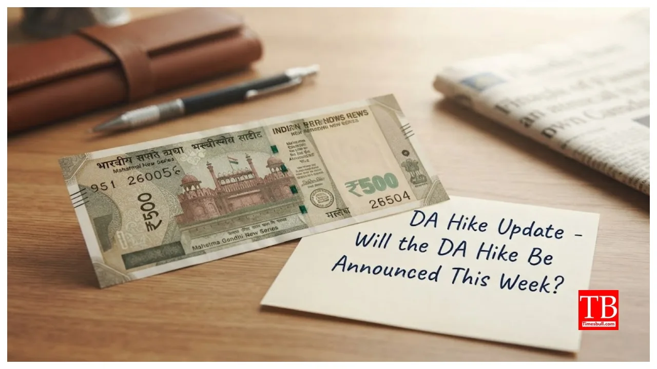 DA Hike Update – Will the DA Hike Be Announced This Week? Allowance May Rise to 63%