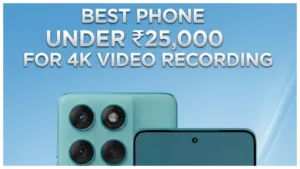 Best Phone Under ₹25,000