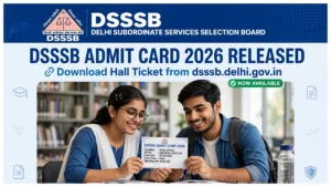 DSSSB Admit Card 2026