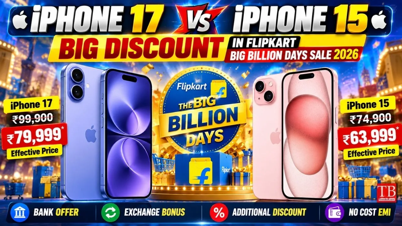 Flipkart Big Billion Days 2026 – iPhone 17, iPhone 15 Get Big Discounts in Flipkart BBD Sale