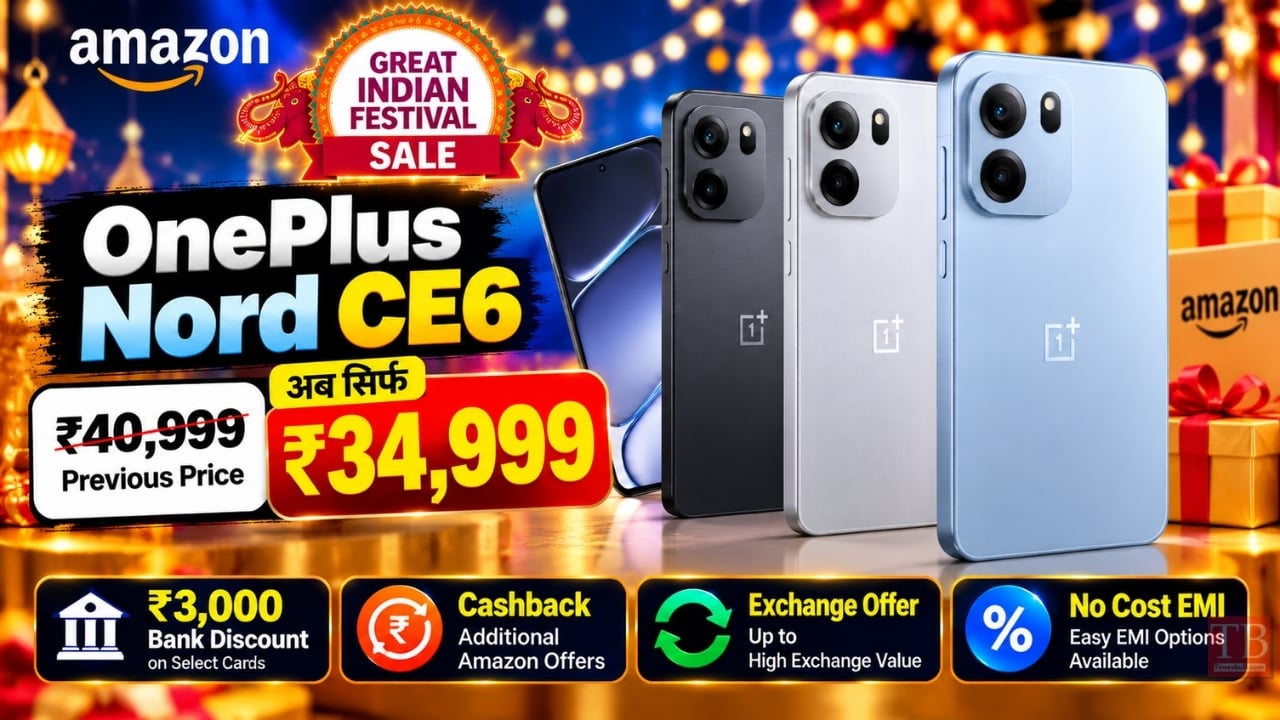 Amazon Sale – OnePlus Nord CE6 with 8,000mAh Battery Available at ₹34,999, Hurry UP