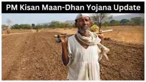 PM Kisan Maan-Dhan Yojana