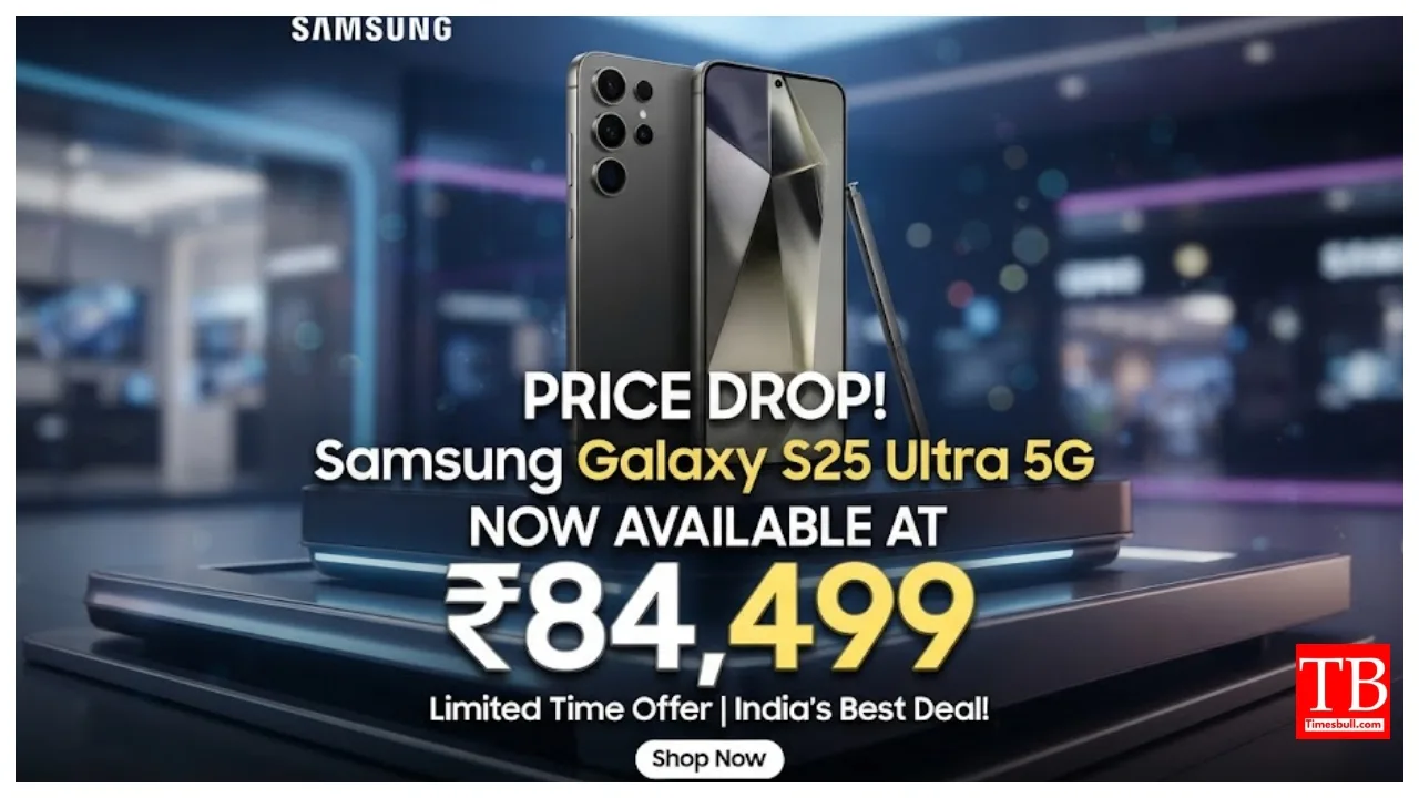 Samsung Galaxy S25 Ultra 5G Price Drop, Now Available at ₹84,499, Order Now