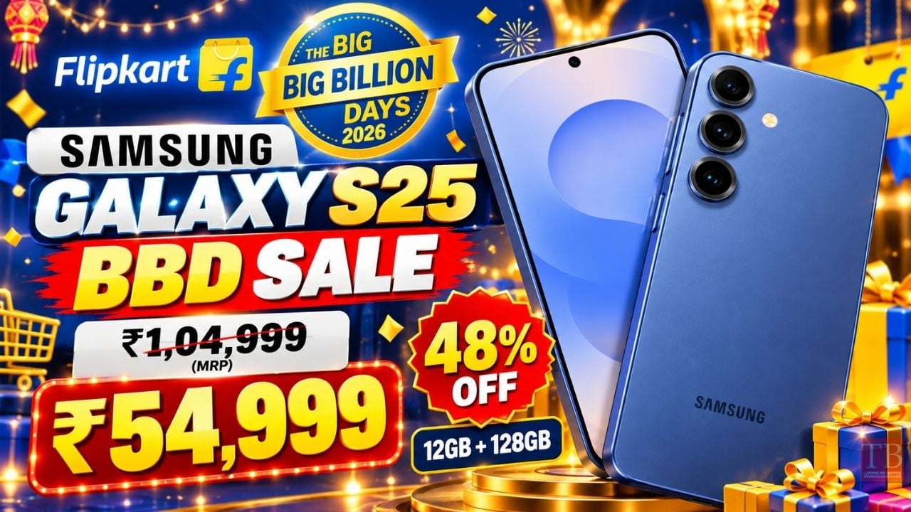 Flipkart BBD Sale 2026 – Samsung Galaxy S25 Gets Flat ₹50,000 Discount, Don’t Miss Out