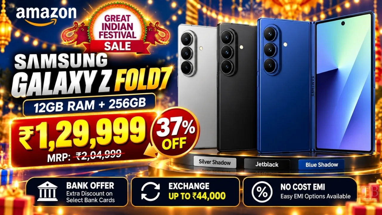 Amazon Sale – Galaxy Z Fold7 Gets ₹75,000 Discount, Full Offer Inside
