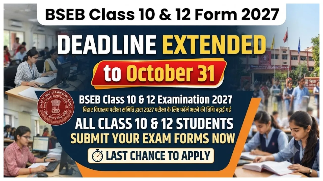 Bihar Board Exam 2027 – Submit Your Form by October 31, Apply Now