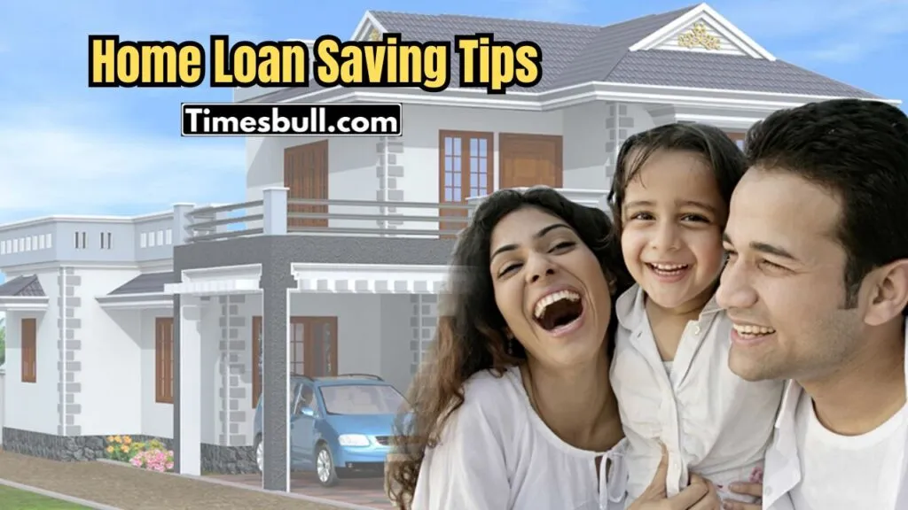Home Loan Saving Tips