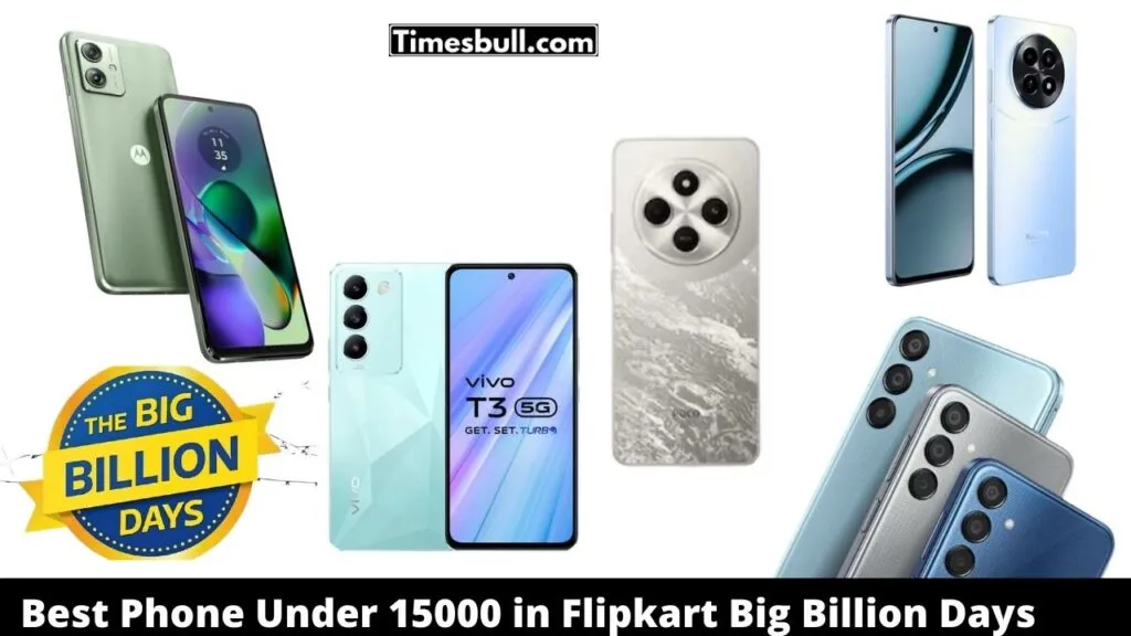 Best Phone Under 15000 in Flipkart Big Billion Days