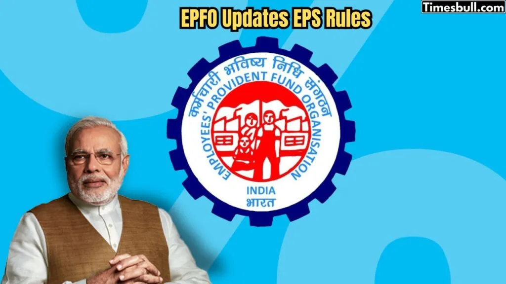 EPFO Updates EPS Rules