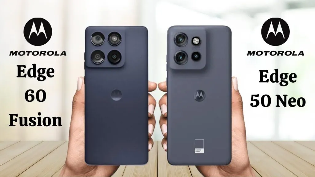 Motorola Edge 50 Neo Vs Motorola Edge 60 Fusion