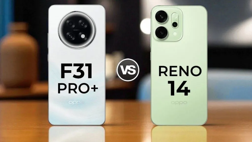 Oppo F31 Pro Plus 5G vs Oppo Reno 14 5G