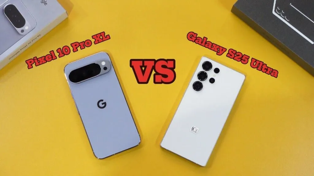 Pixel 10 Pro XL vs Samsung Galaxy S25 Ultra