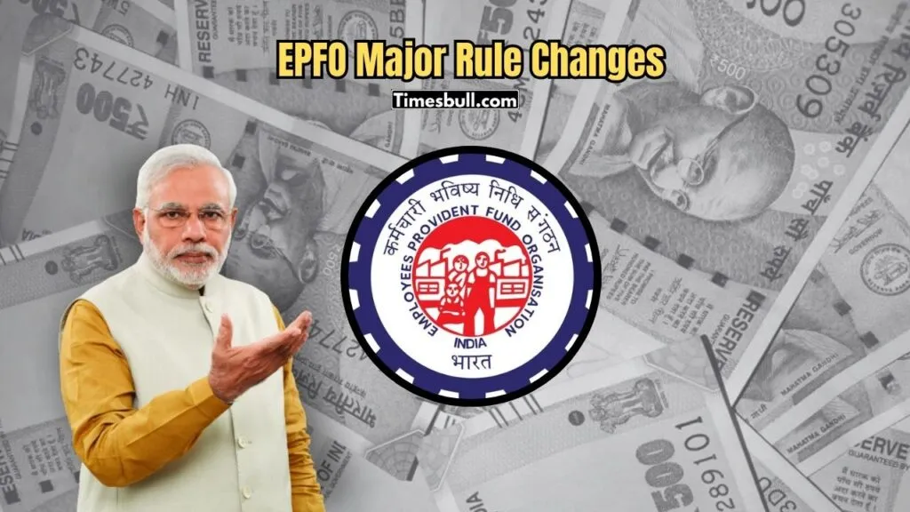 EPFO Major Rule Changes