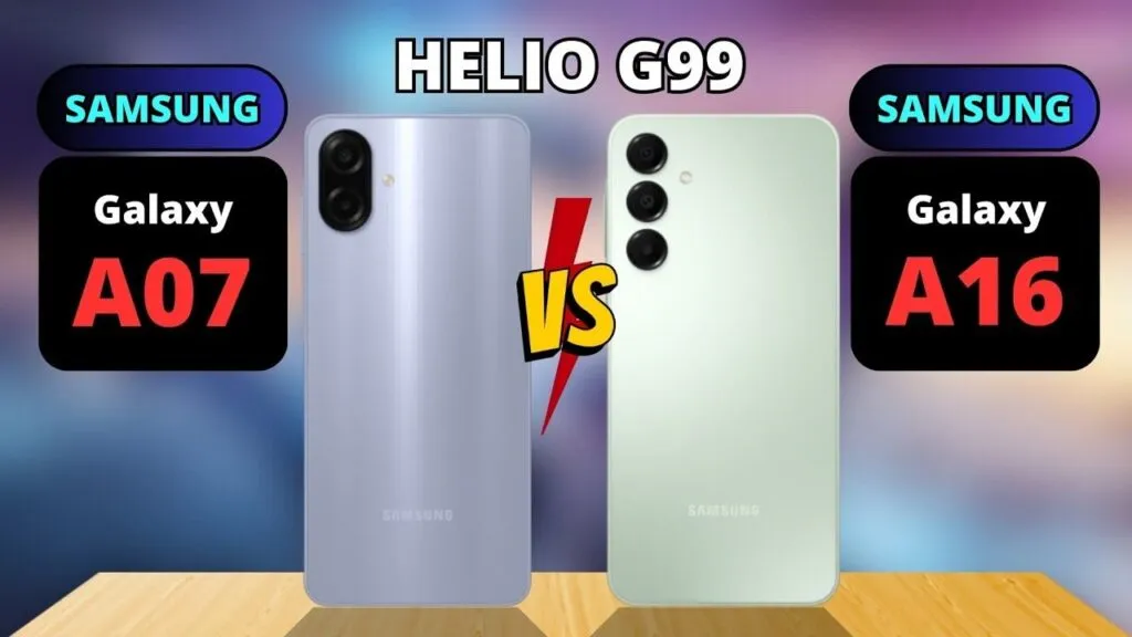 Samsung Galaxy A16 5G Vs Samsung Galaxy A07 5G