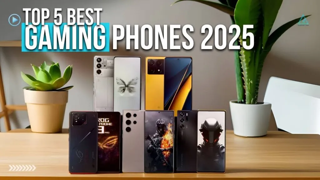 Top 5 Gaming Phones In 2025