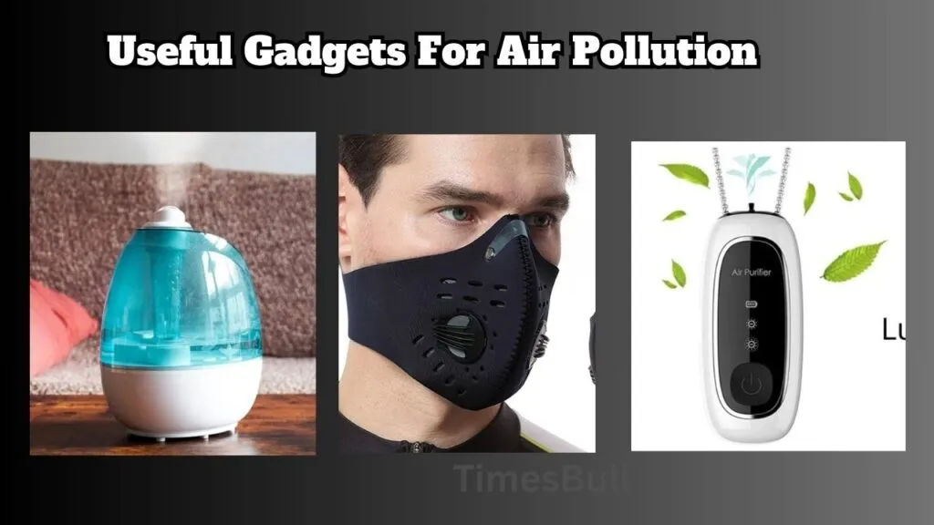 Air pollution gadget