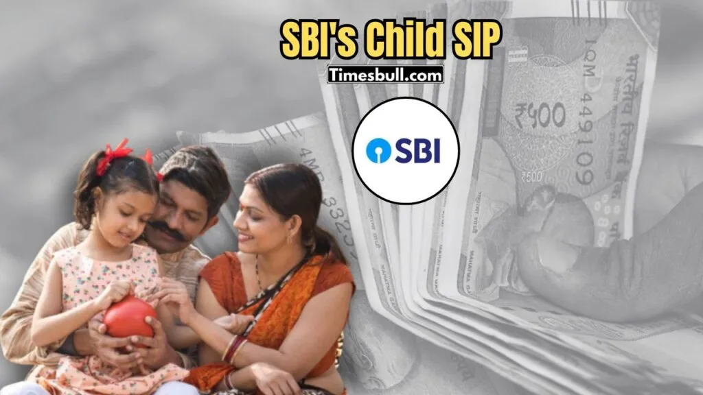SBI's Child SIP