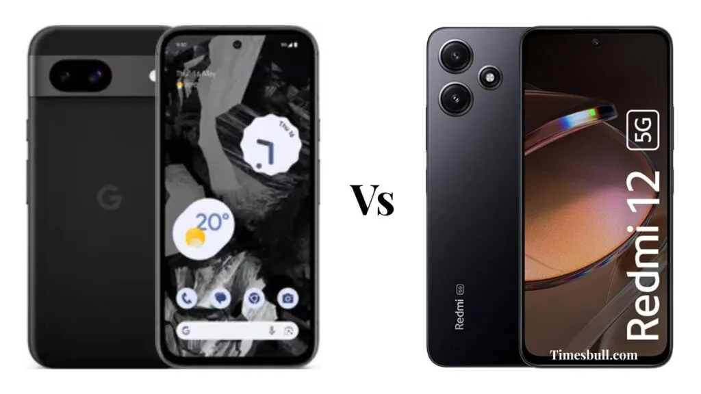 Google Pixel 8a Vs Redmi 12